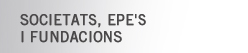 Societat, EPE's i fundacions